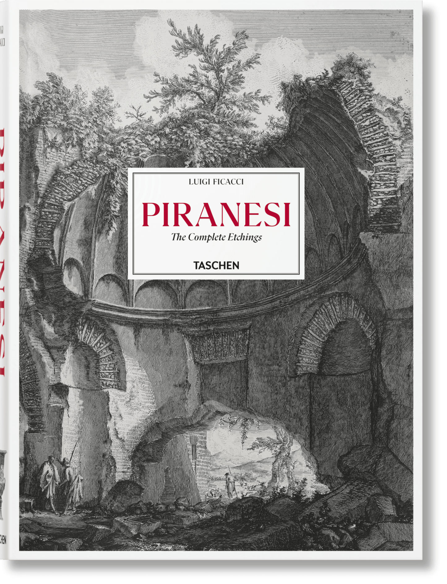 Piranesi. The Complete Etchings (German, French, English) - mosswell.us